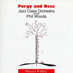 Jazz Class Orchestra Meets Phil Woods - Porgy And Bess