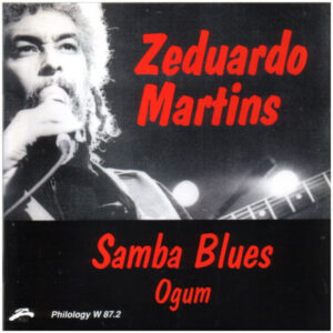 Zeduardo Martins - Samba Blues, Ogum
