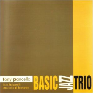 Tony Pancella - Basic Jazz Trio