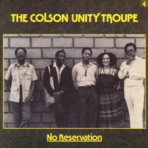 Colson Unity Troup - No Reservation