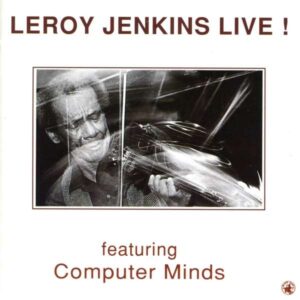 Leroy Jenkins - Leroy Jenkins Live !