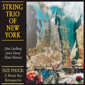 String Trio Of New York - Faze Phour: A Twenty Year Retrospective