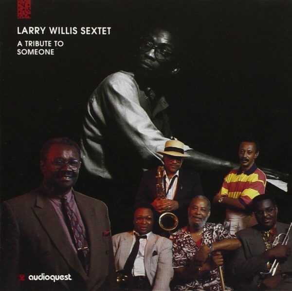 Larry Willis - A Tribute To Someone
