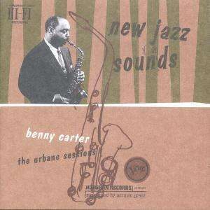 Benny Carter - The Urbane Sessions