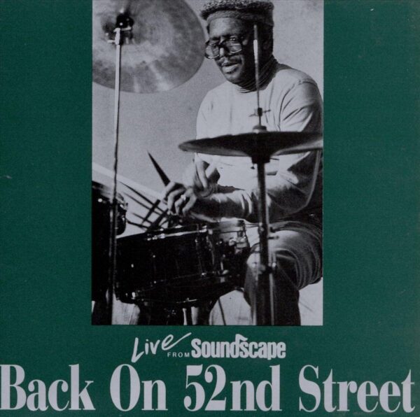 Dewey Redman - Back on 52nd Street, Live From Soundscape