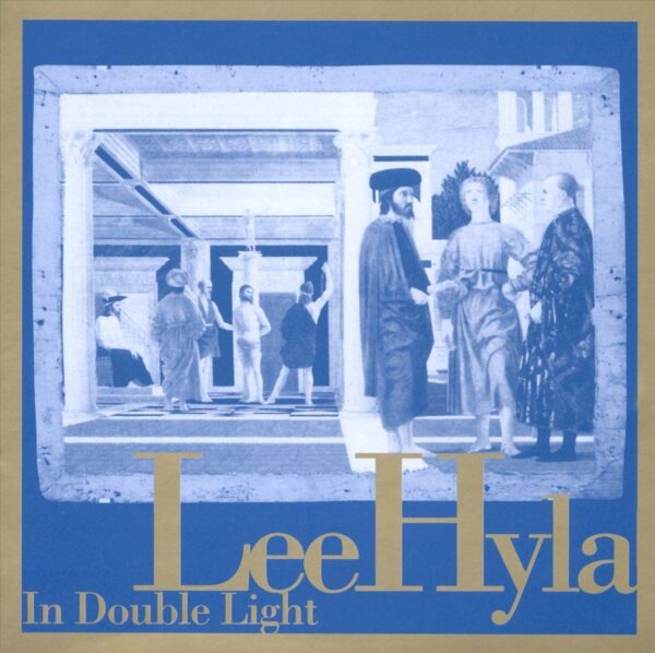 Hyla Lee - In Double Light