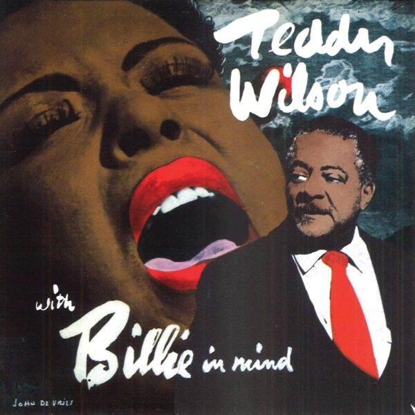 Teddy Wilson - With Billie In Mind