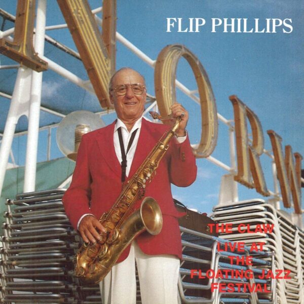 Flip Philips - Floating Jazz Festival