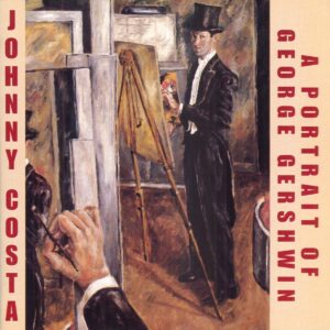 Johnny Costa - A Portrait Of George Gershwin