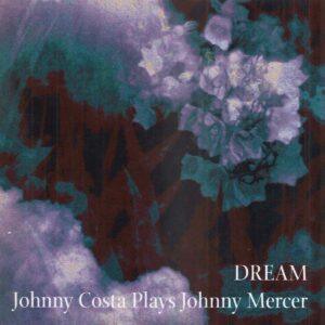 Johnny Costa - Dream