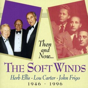 Herb Ellis - The Softwinds, Then & Now...