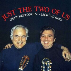 Gene Bertoncini - Just The Two Of Us