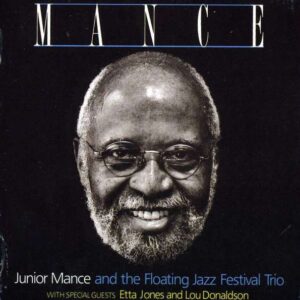 Junior Mance & The Floating Jazz Festival Trio