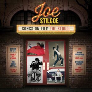 Joe Stilgoe - Songs On Film: The Sequel