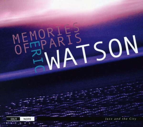 Watson Eric - Memories Of Paris
