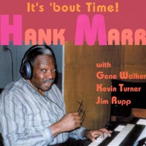 Hank Marr - It's About Time