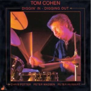 Tom Cohen - Diggin' In, Digging Out