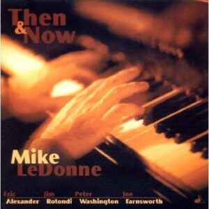 Mike Ledonne - Then And Now