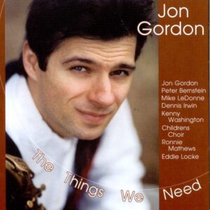 Jon Gordon - The Things We Need