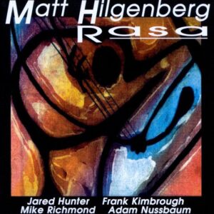Matt Hilgenberg Quintet - Rasa