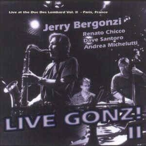 Jerry Bergonzi - Live At The Duc Des Lombards