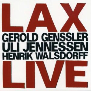 Gerold Genssler - Lax Live