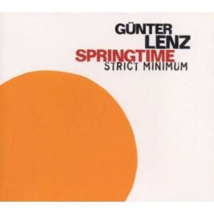 Gunther Lenz Springtime - Strict Minimum
