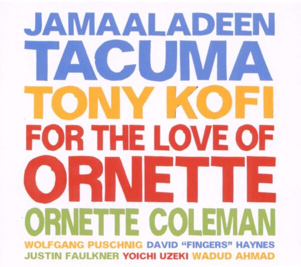 Tacuma Jamaaladeen - For The Love Of Ornette