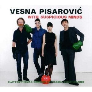 Vesna Pisarovic - With Suspicious Minds