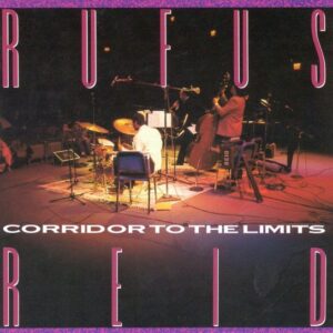 Rufus Reid - Corridor To The Limits