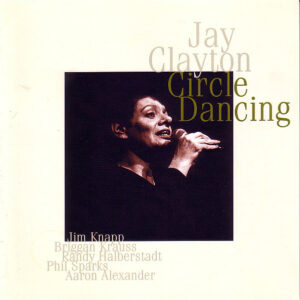 Jay Clayton - Circle Dancing