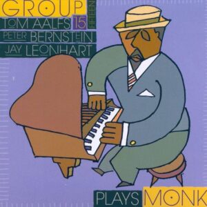 Group 15  - Group Fifteen Plays Monk