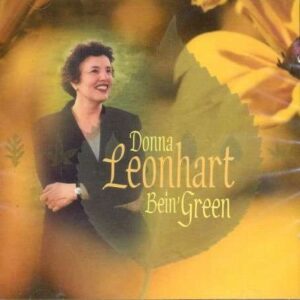Donna Leonhart - Bein' Green