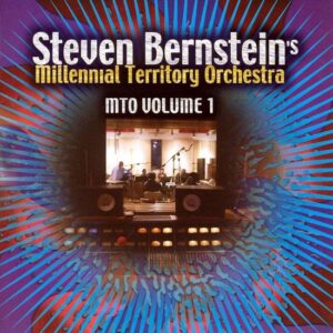 Steven Bernstein - MTO Volume 1