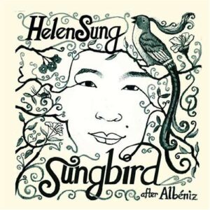 Helen Sung - Sungbird  After Albeniz