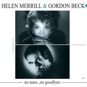 Helen Merrill - No Tears…Ne Goodbyes
