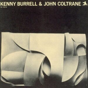 Kenny Burrell & John Coltrane - Kenny Burell With John Coltrane
