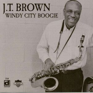 J.T. Brown - Windy City Boogie