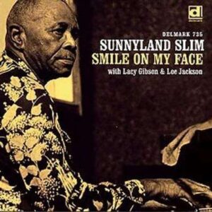 Sunnyland Slim - Smile On My Face