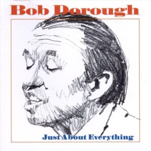 Bob Dorough - Just About Everything
