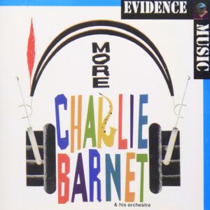 Charlie Barnet - More