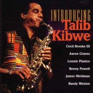 Talib Kibwe - Introducing