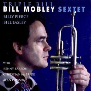 Bill Mobley - Triple Bill