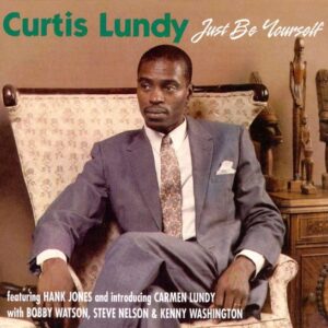 Curtis Lundy - Just Be Yourself