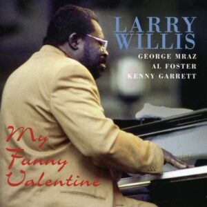 Larry Willis - My Funny Valentine