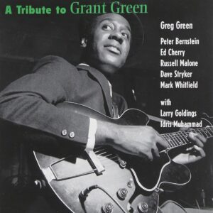 Peter Bernstein - A Tribute To Grant Green