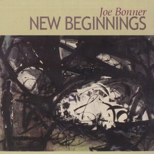 Joe Bonner - New Beginnings
