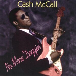 Cash McCall - No More Doggin'