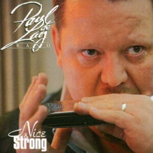 Paul deLay Band - Nice & Strong