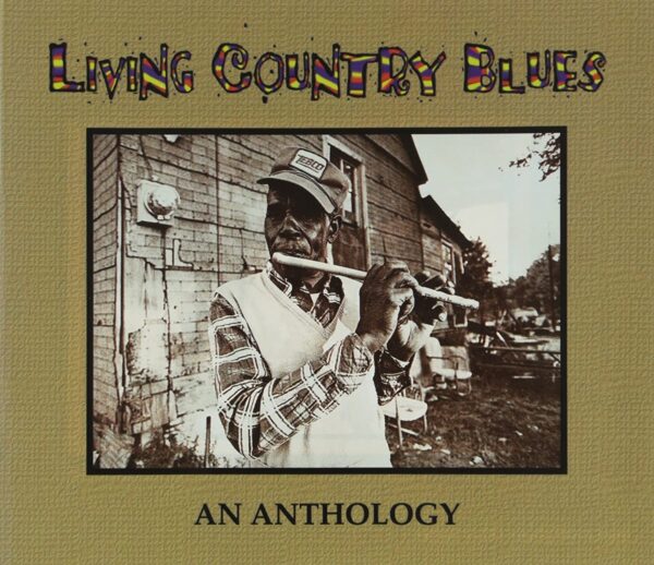 Living Country Blues: An Anthology
